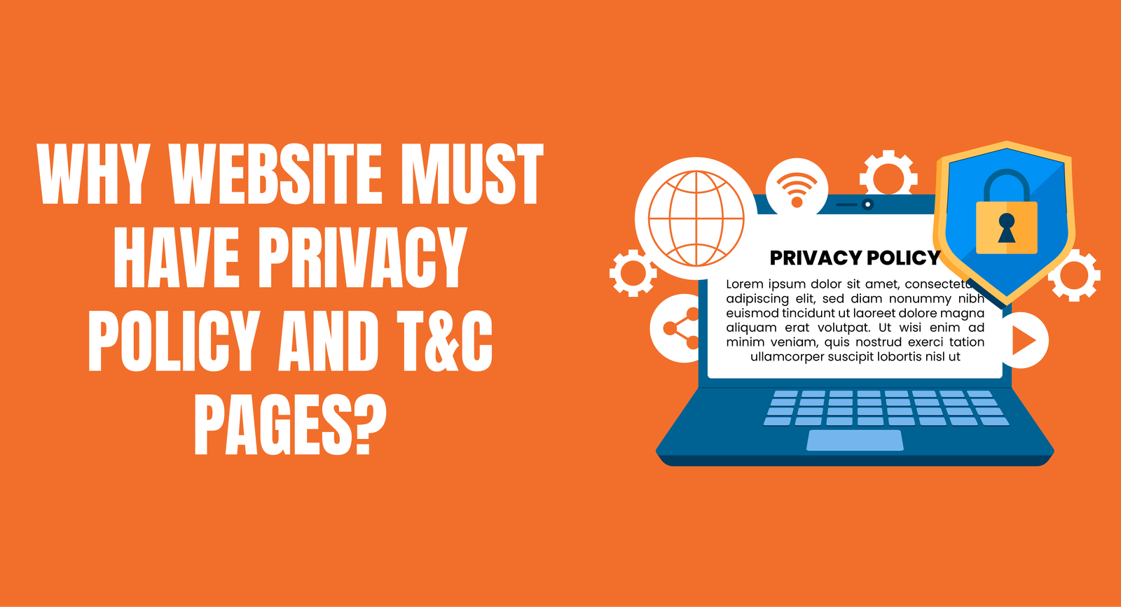 Why a Website Must Have Privacy Policy and T&C pages
